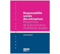 Responsabilité Sociale Des Entreprises - Perspectives De La Gouvernance D'entreprise Durable