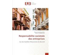 Responsabilite societale des entreprises: Cas des Sociétés d'Assurances du Burundi