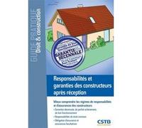 Responsabilités et garanties des constructeurs après réception Rémi Porte (Auteur), François-Xavier Ajaccio (Auteur)