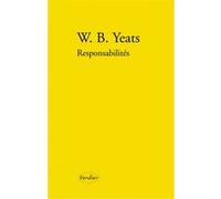 Responsabilités William Butler Yeats (Auteur), Jacqueline Genet (Traduction)