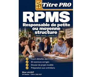 Responsable de petite ou moyenne structure RPMS TITRE PROFESSIONNEL · NIVEAU 5: Le manuel complet des trois CCP Cours · Méthodes · 83 exercices ... projet modèle · Banque de questions de jury