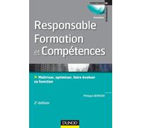 Responsable formation et compétences - 2e édition: Maîtriser, optimiser, faire évoluer sa fonction