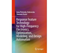 Response Feature Technology for High-Frequency Electronics. Optimization, Modeling, and Design Automation