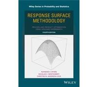 Response Surface Methodology by Christine M. Los Alamos Laboratories AndersonCook Raymond H Virginia Polytechnic Institute And State University Myers, Douglas C Georgia Institute Of Technology Montgom