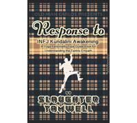 Response To Infj Kundalini Awakening: A Yoga Personality Type Guide Book For Understanding The Tantric Empath Reconsidered