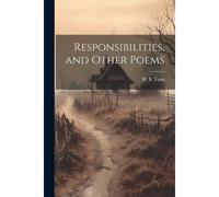 Responsibilities, And Other Poems