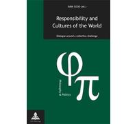 Responsibility and Cultures of the World Dialogue around a collective challenge - Edith Sizoo - Peter Lang - broché - Essai
