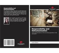 Responsibility and Dehumanization: Social representations of the homeless population in Rio de Janeiro