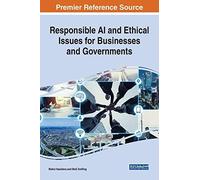 Responsible Ai And Ethical Issues For Businesses And Governments