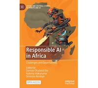 Responsible Ai in Africa: Challenges and Opportunities