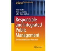 Responsible and Integrated Public Management: Between Tradition and Innovation