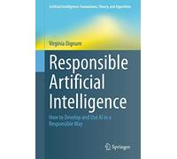 Responsible Artificial Intelligence