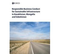 Responsible Business Conduct for Sustainable Infrastructure in Kazakhstan, Mongolia and Uzbekistan