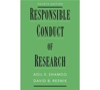 Responsible Conduct of Research - Resnik David B. Bioethicist Bioethicist National Institute of Environmental Health Sciences National Institutes of Healt Resnik David B. Bioethicist Bioethicist Natio