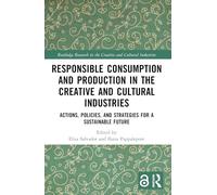 Responsible Consumption and Production in the Creative and Cultural Industries