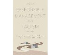 Responsible Management And Taoism, Volume 1