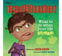 Responsible me : Baditude : que faire quand votre vie pue by Julia Cook