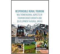 Responsible Rural Tourism: Multidimensional Aspects of Tourism-Based Growth and Development in Rural Areas