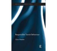 Responsible Tourist Behaviour - [Version Originale] Clare Weeden (Auteur)