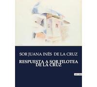 RESPUESTA A SOR FILOTEA DE LA CRUZ