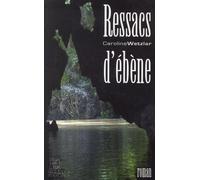 Ressacs d'ébène - Caroline Wetzlar - Les Perseides - broché - Roman
