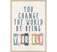 Ressources cr es par les enseignants Vous changez le monde en tant vous-m me Affiche positive