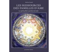 Ressources des familles d ame (les) : la spiritualité a portée de main (CD d'exercices inclus)