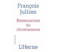 Ressources du christianisme - François Jullien - L'herne - broché - Essai