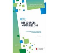 RESSOURCES HUMAINES 3.0 - L'ACCOMPAGNEMENT EN MODE DIGITAL : LE NOUVEAU DEFI DES RH