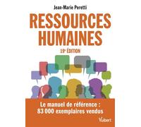 Ressources humaines Le manuel de référence - Plus de 80000 exemplaires vendus - Jean-Marie Peretti - Vuibert - broché - Manuel