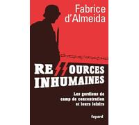 Ressources inhumaines - Les gardiens de camps de concentration et leurs loisirs