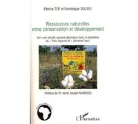 Ressources naturelles entre conservation et développement - Patrice Toe - L'harmattan - broché - Etude
