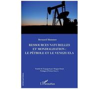 Ressources Naturelles Et Mondialisation : Le Pétrole Et Le Venezuela