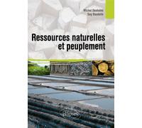 Ressources naturelles et peuplement - Michel Deshaies - Ellipses - broché - Essai