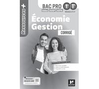 Ressources Plus - Économie-Gestion - 1re Tle Bac Pro - Ed 2026 - Corrigé
