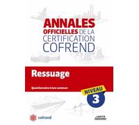 Ressuage niveau 3: Les annales officielles de la certification Cofrend
