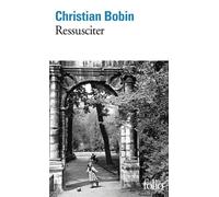 Ressusciter - Christian Bobin - Gallimard - Poche - Roman