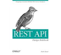Mark Masse – REST API Design Rulebook – Broché