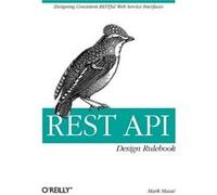 Rest Api Design Rulebook (Paperback) Mark Masse, (Auteur)