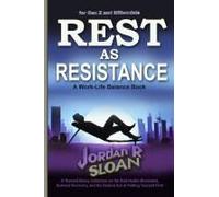 Rest As Resistance