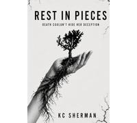 Rest in Pieces: Death Couldn't Hide Her Deception