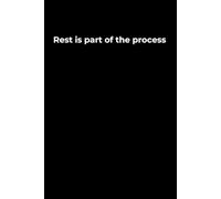 Rest Is Part of the Process: A 6x9 Black Lined Journal for Gentle Recovery, Self-Compassion, and Quiet Personal Growth