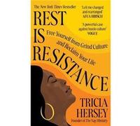 Rest Is Resistance by Tricia Hersey Tricia Hersey (Auteur)