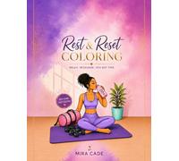 Rest & Reset Coloring: Relax. Recharge. You got this.