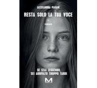 Resta Solo La Tua Voce (Italian Edition)