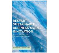 Restart Sustainable Business Model Innovation