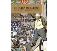 Restauración y dictadura: Historia de España Vol 7