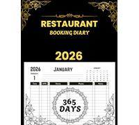 Restaurant Booking Diary 2026: Full Year Reservations Book For Restaurants, and hotels, and Cafés, Table Reservation Organizer 365 Days