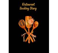 Restaurant Booking Diary: Reservation Book for Restaurant, Note Pads A4