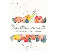 Restaurant Reservations Book: Hostess Table Wait List Notebook | Detailed Logbook to Track Guest Appointments, Seating Reservation & Daily Dining ... Brunch Spots, Bakeries, Pastry Shops